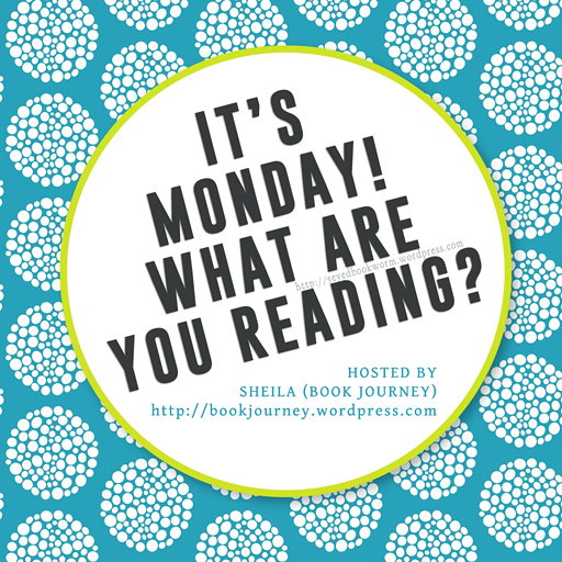 It's Monday! What Are You Reading?  Read about it in my blog! :)