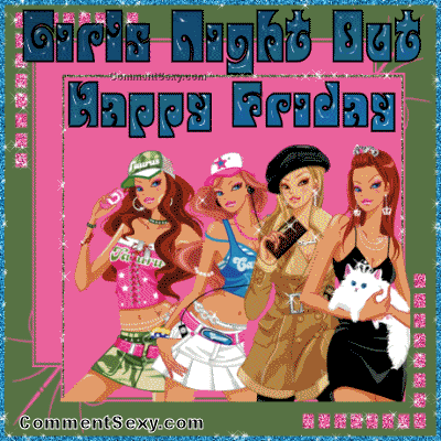 quotes about girls night out. Friday-girls-night-out.gif