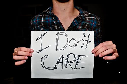 i don't care. Pictures, Images and Photos